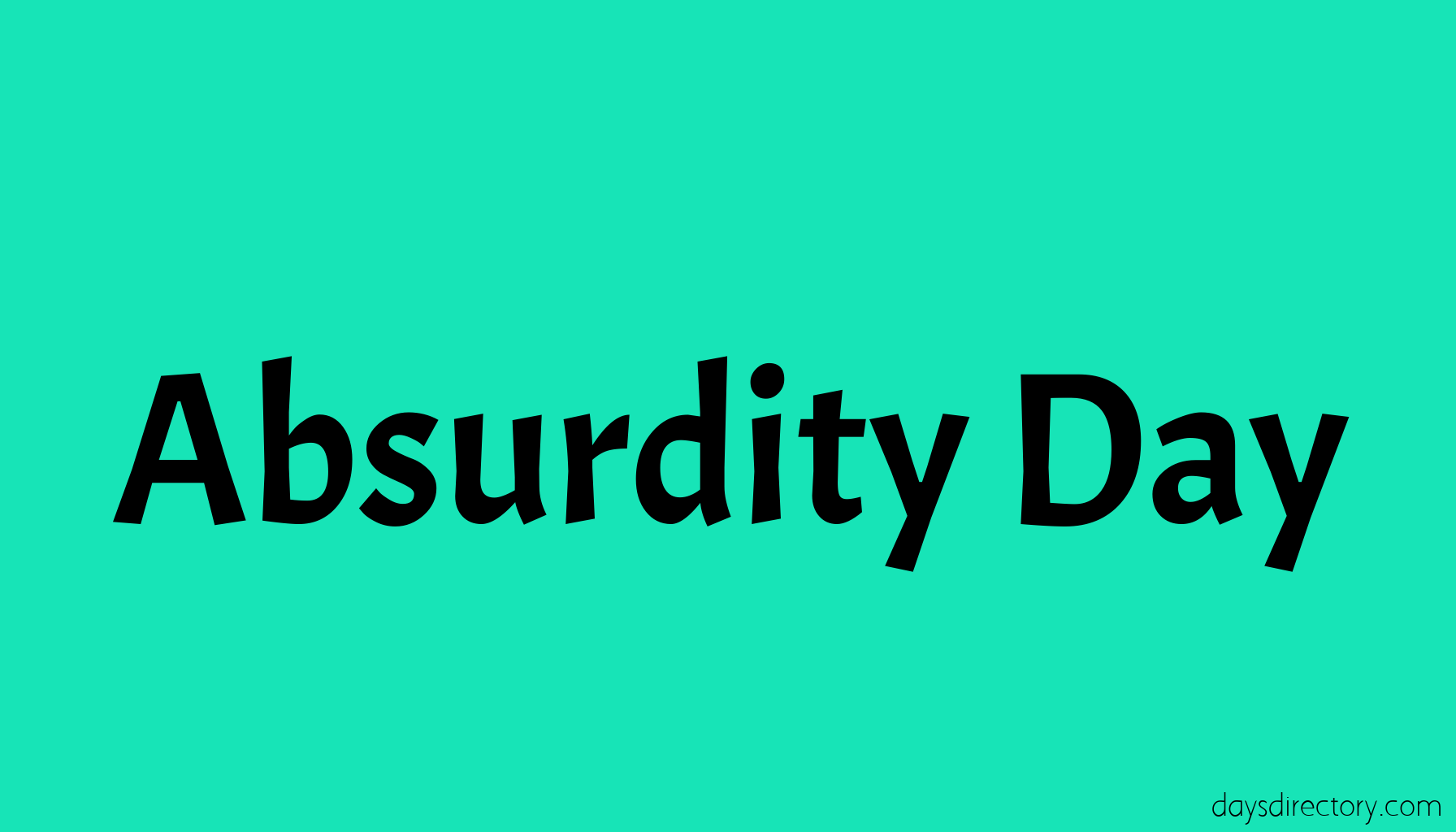 Absurdity Day