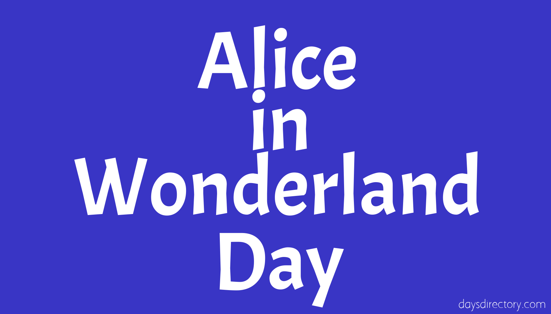 Alice in Wonderland Day