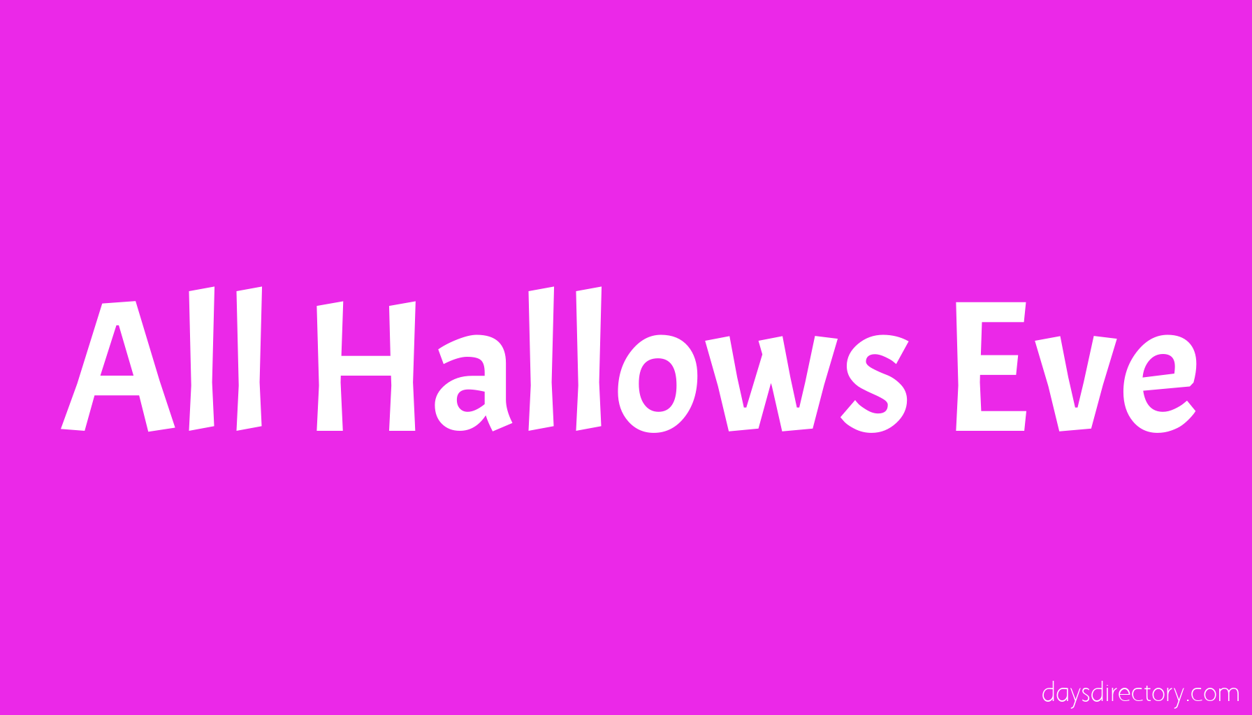 All Hallows Eve