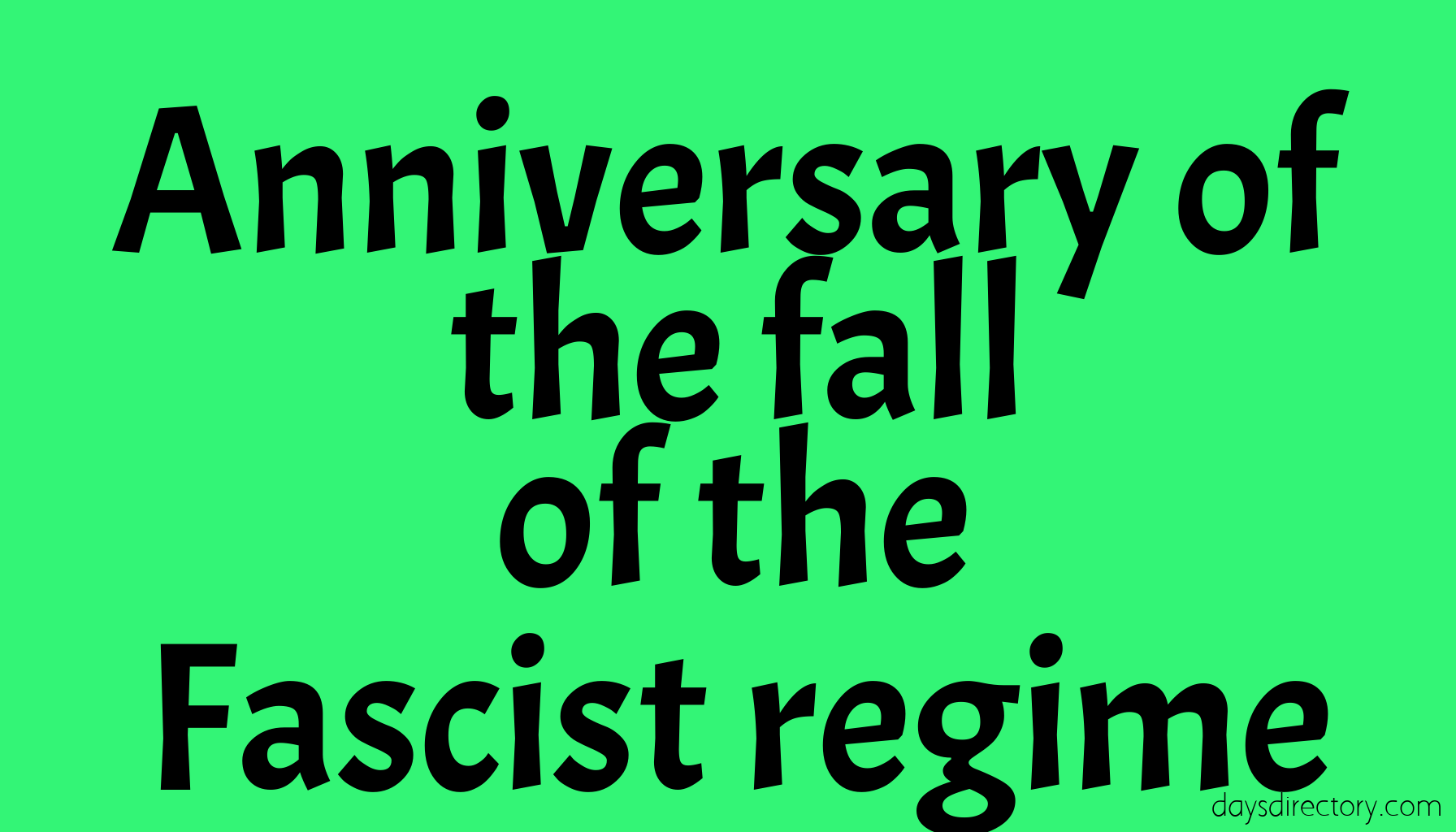 Anniversary of the fall of the Fascist regime