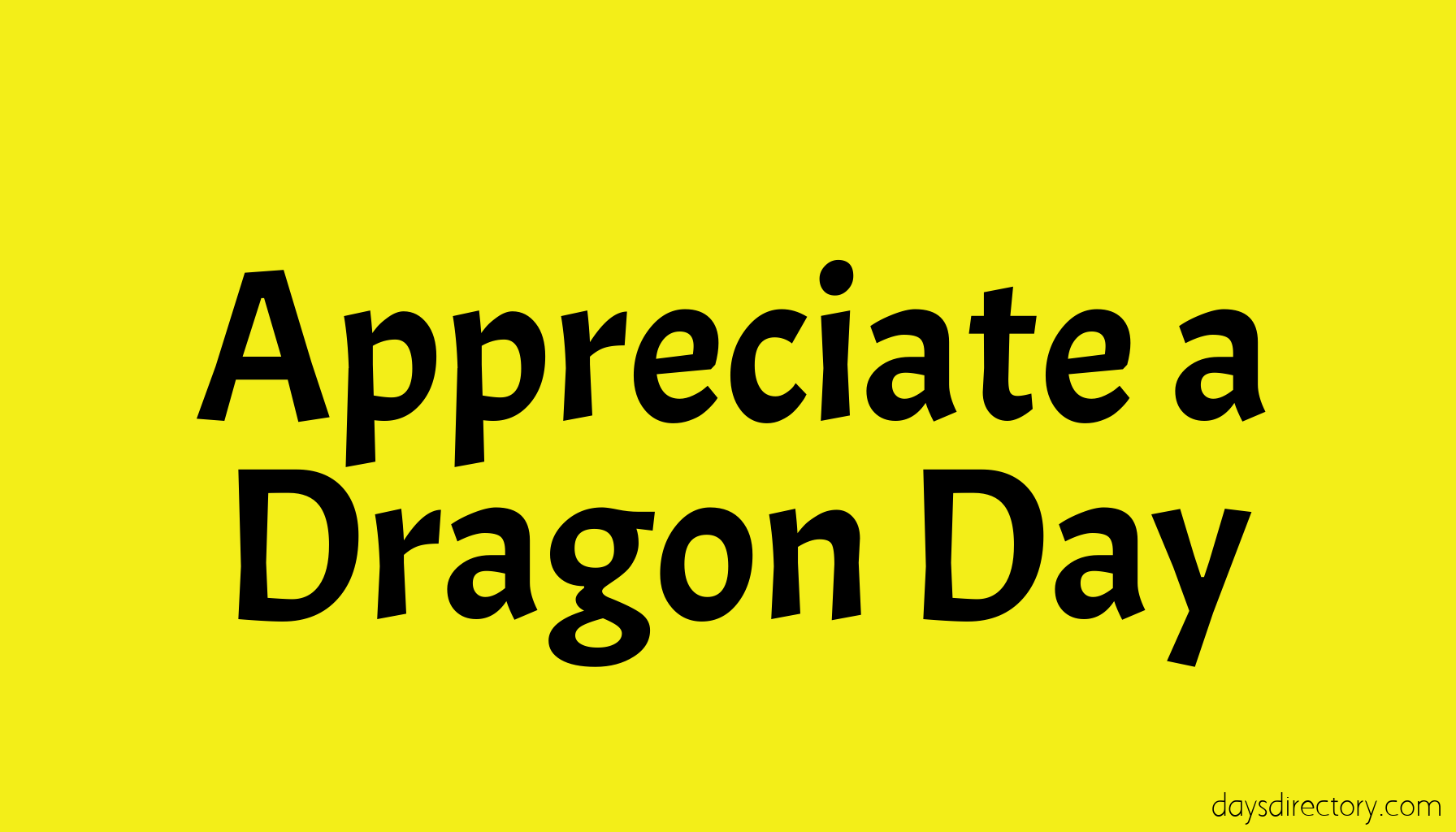 Appreciate a Dragon Day