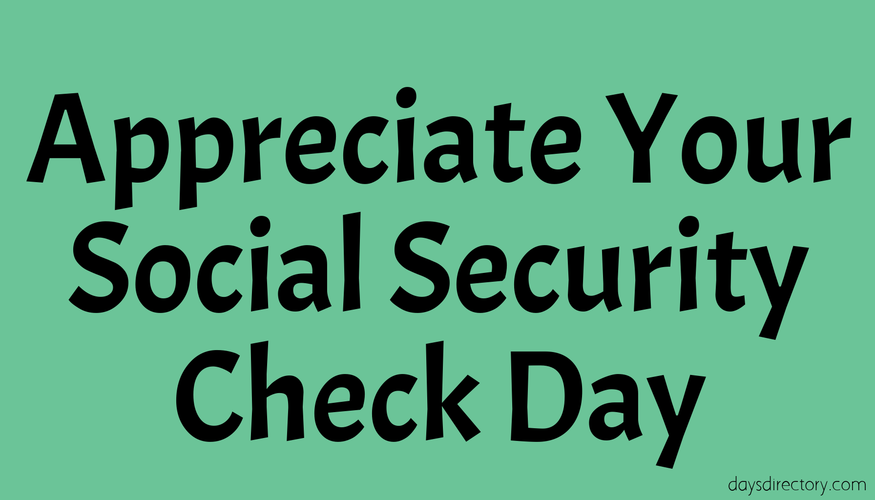 Appreciate Your Social Security Check Day