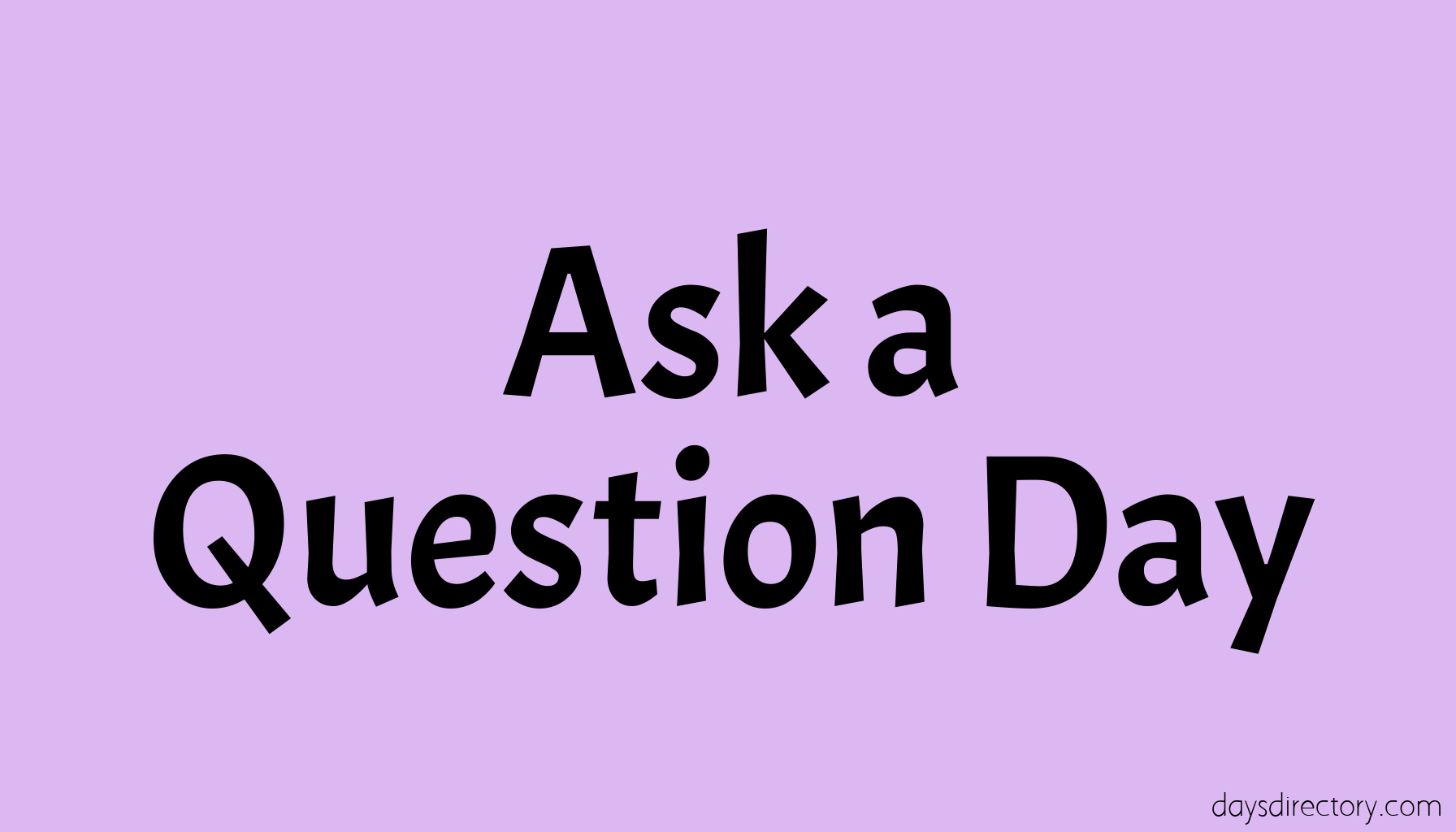 Ask a Question Day