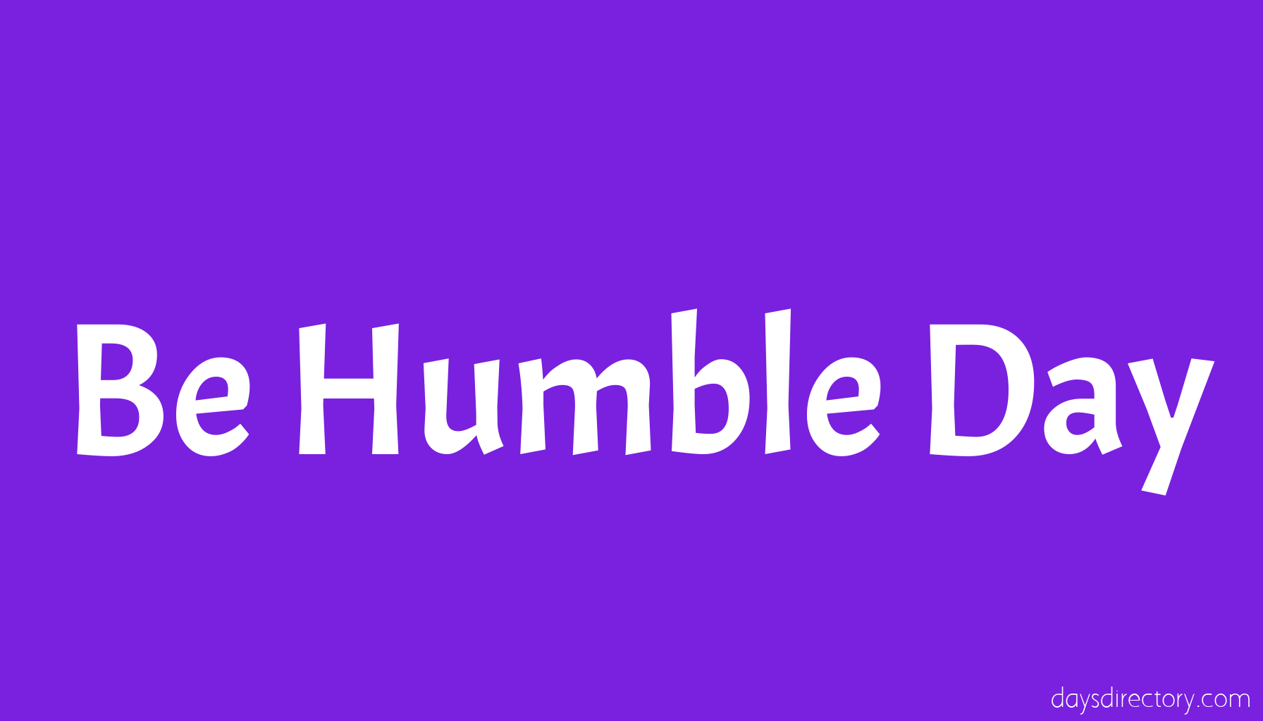 Be Humble Day