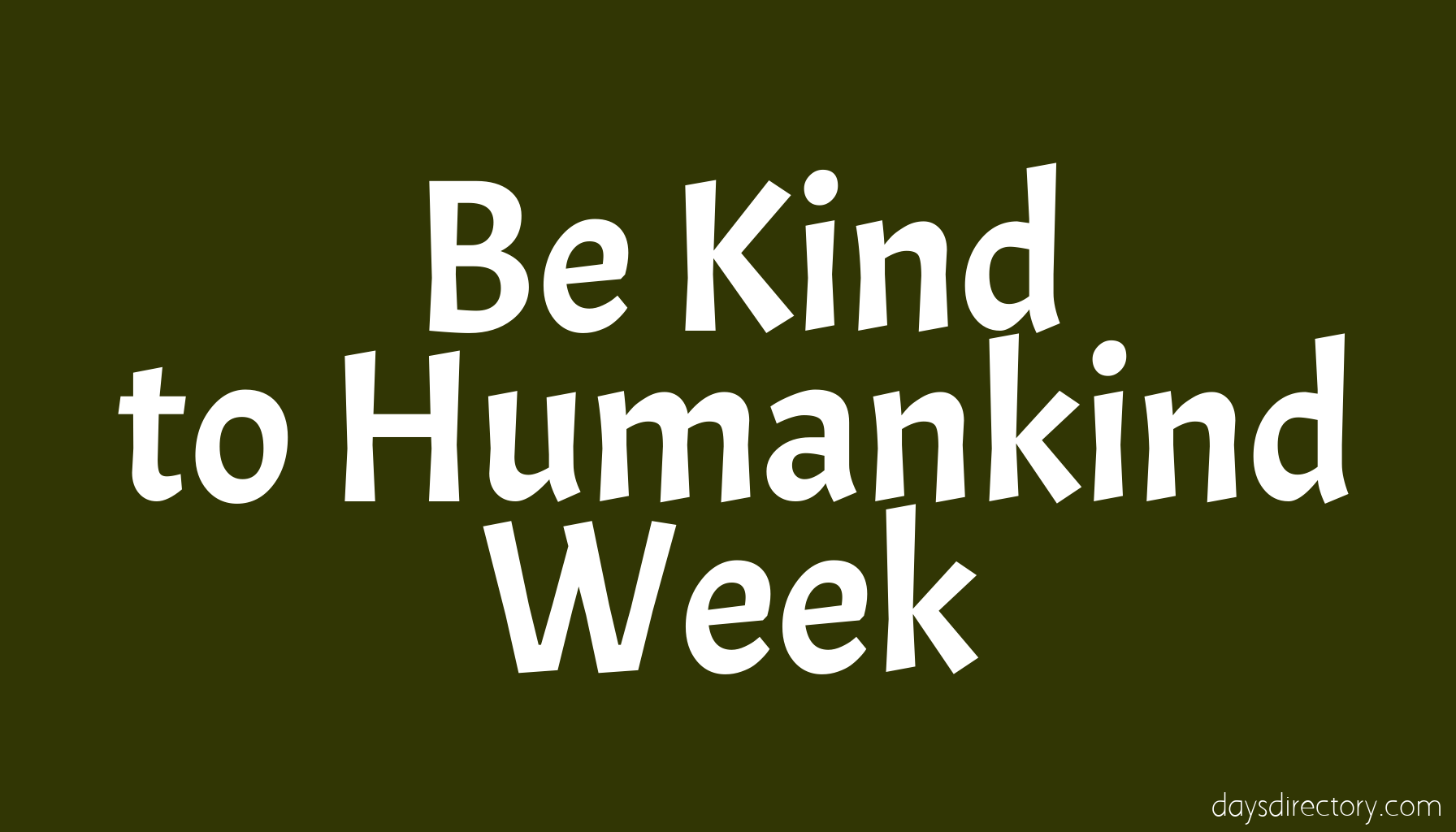 Be Kind to Humankind Week