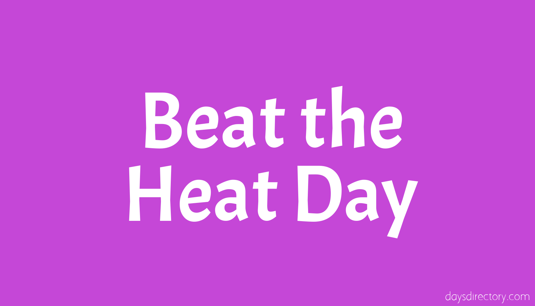 Beat the Heat Day