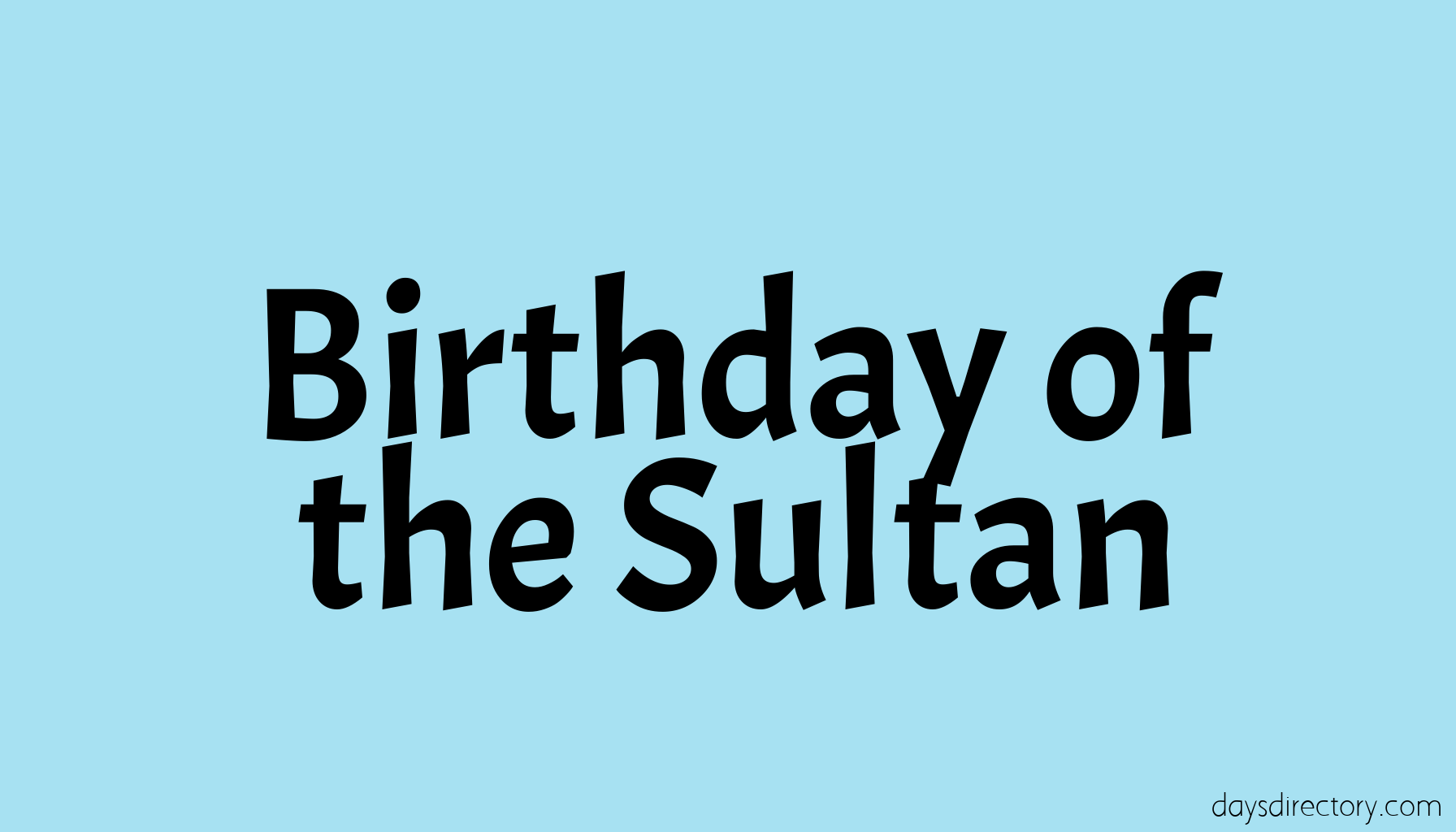 Birthday of the Sultan
