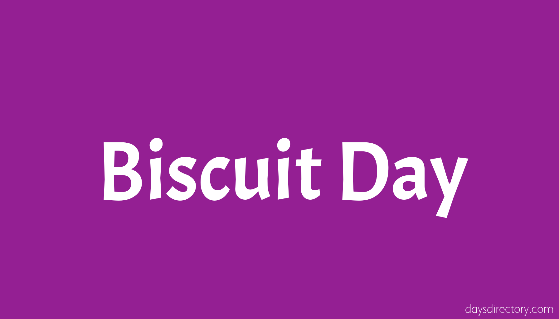 Biscuit Day