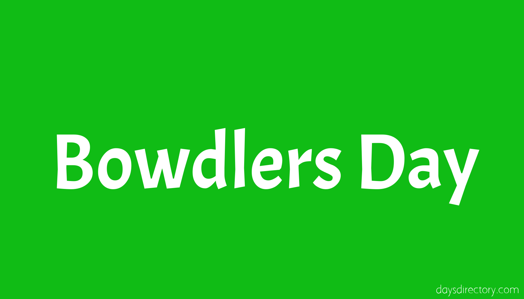 Bowdlers Day