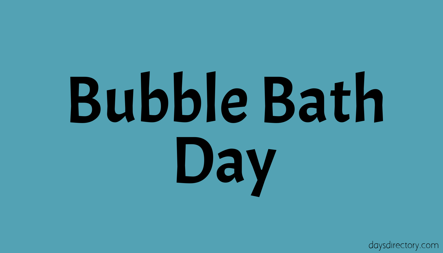 Bubble Bath Day