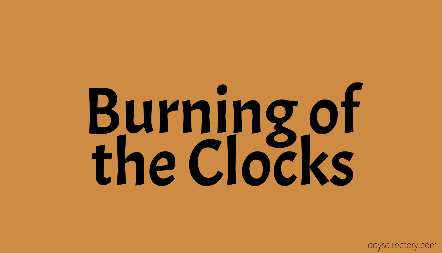 Burning of the Clocks