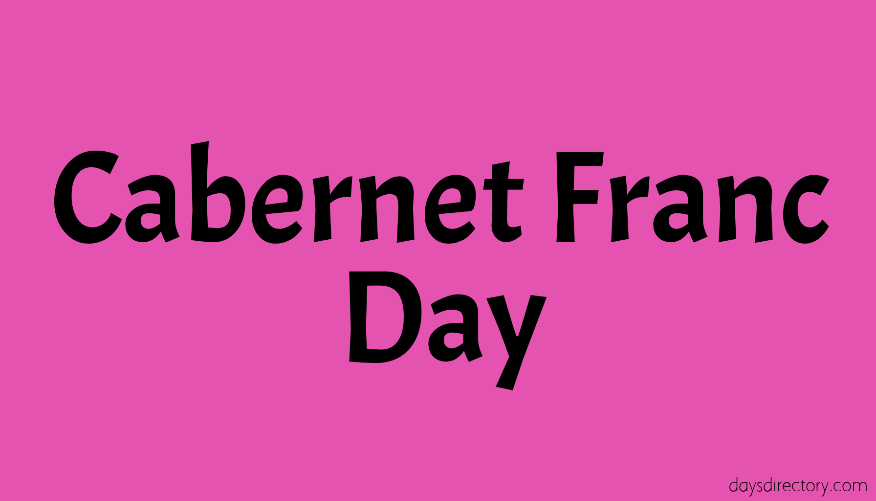 Cabernet Franc Day