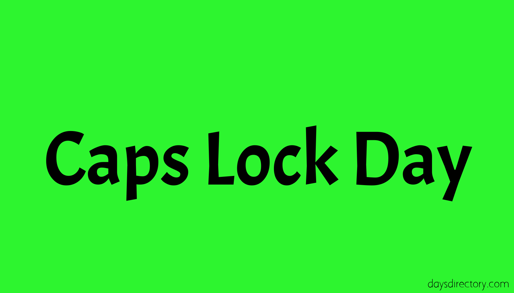 Caps Lock Day