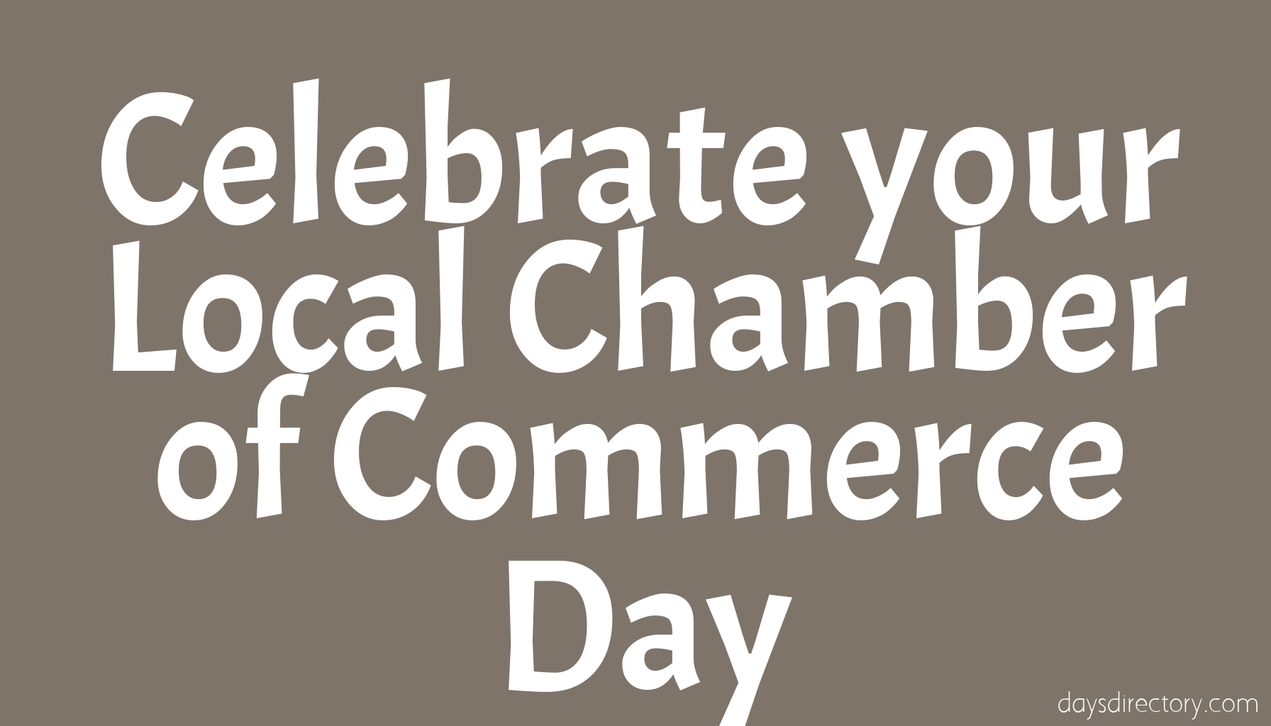 Celebrate your Local Chamber of Commerce Day