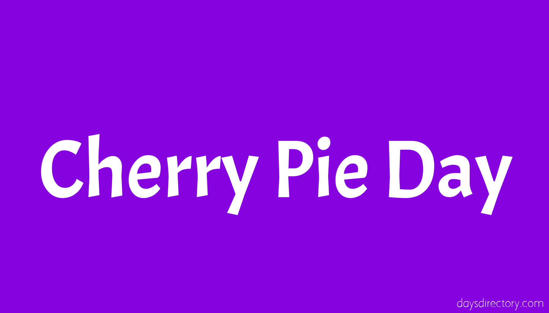 Cherry Pie Day