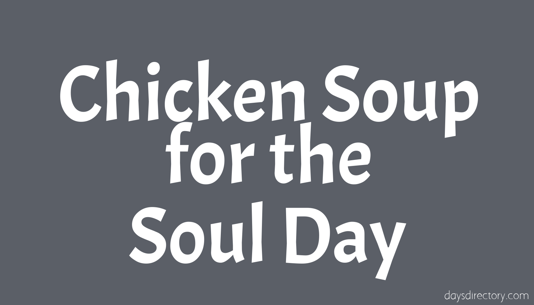 Chicken Soup for the Soul Day