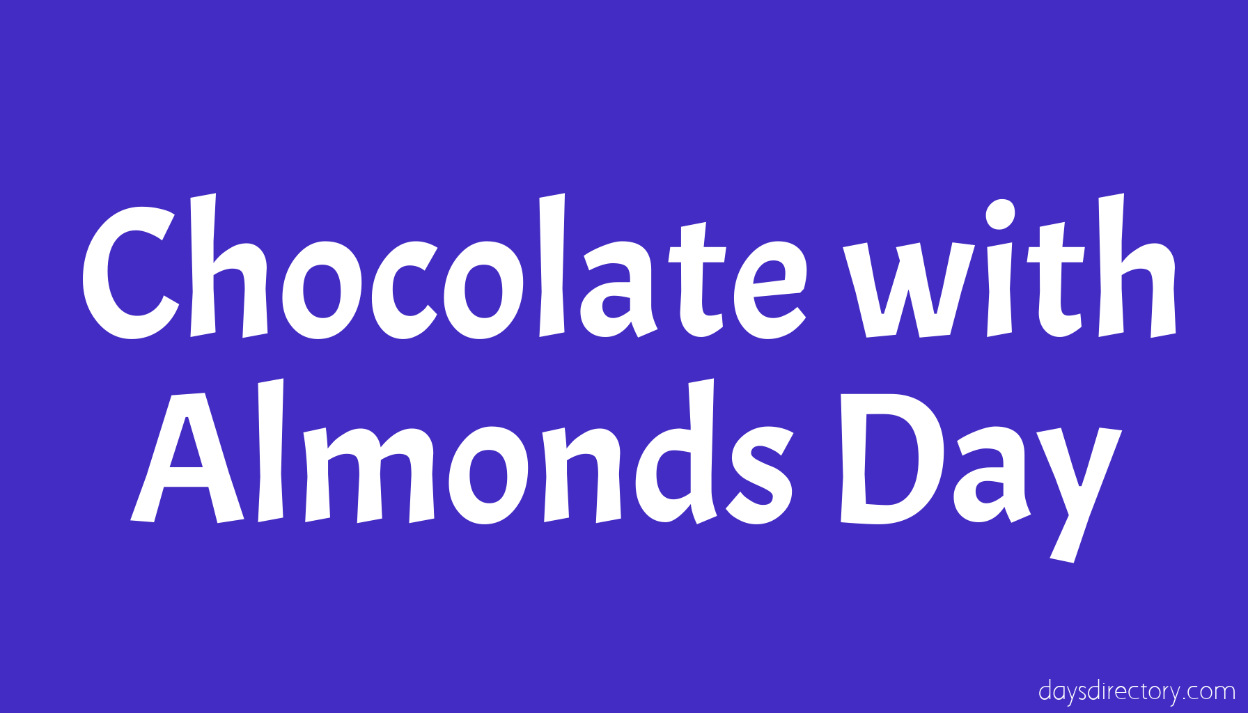 Chocolate with Almonds Day