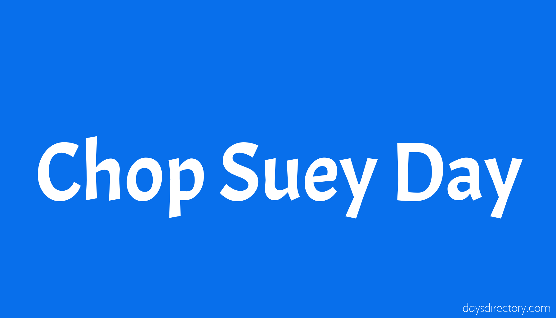 Chop Suey Day