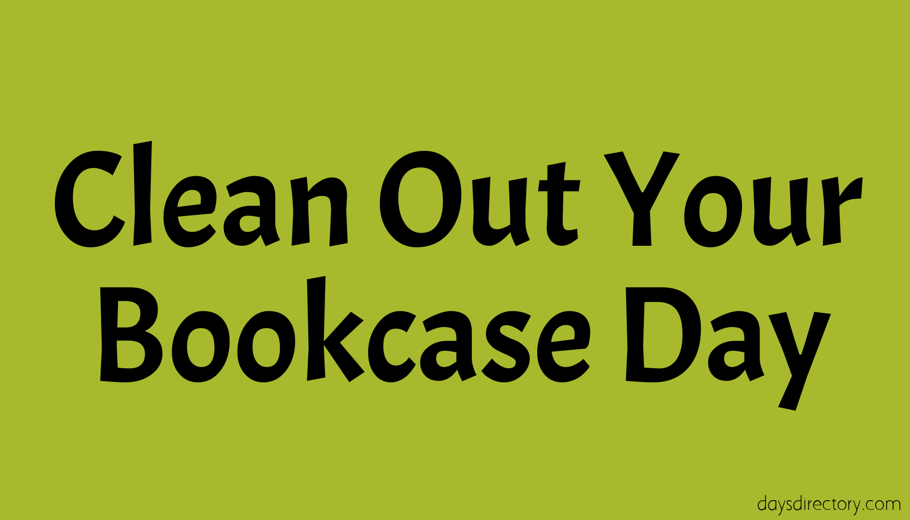 Clean Out Your Bookcase Day