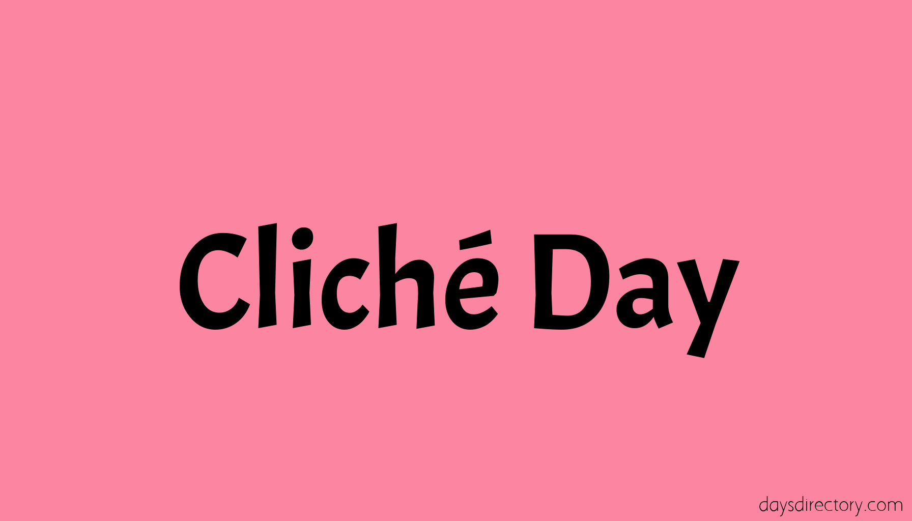 Clich Day