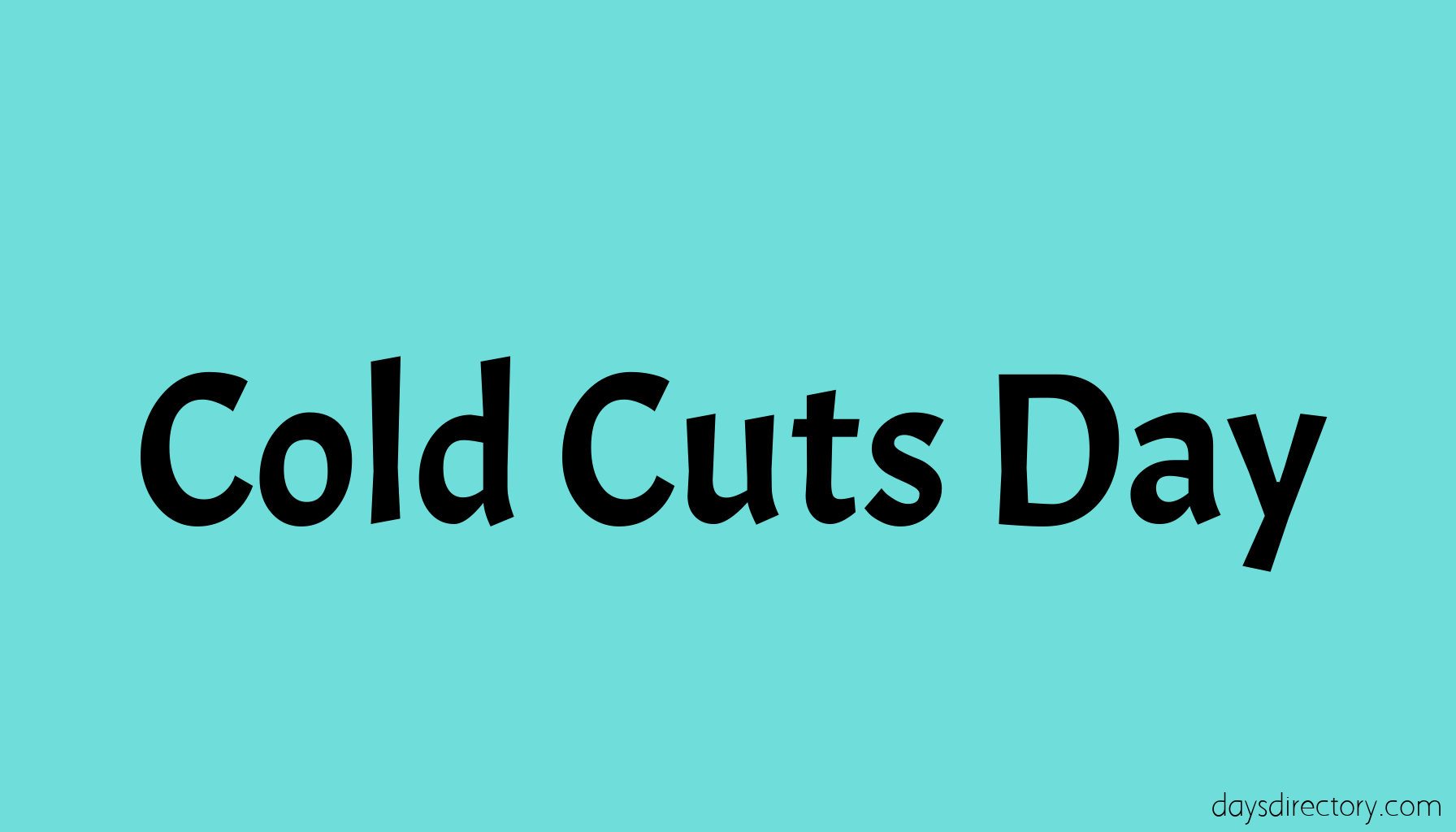 Cold Cuts Day