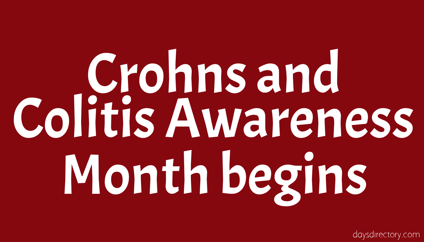 Crohns and Colitis Awareness Month begins