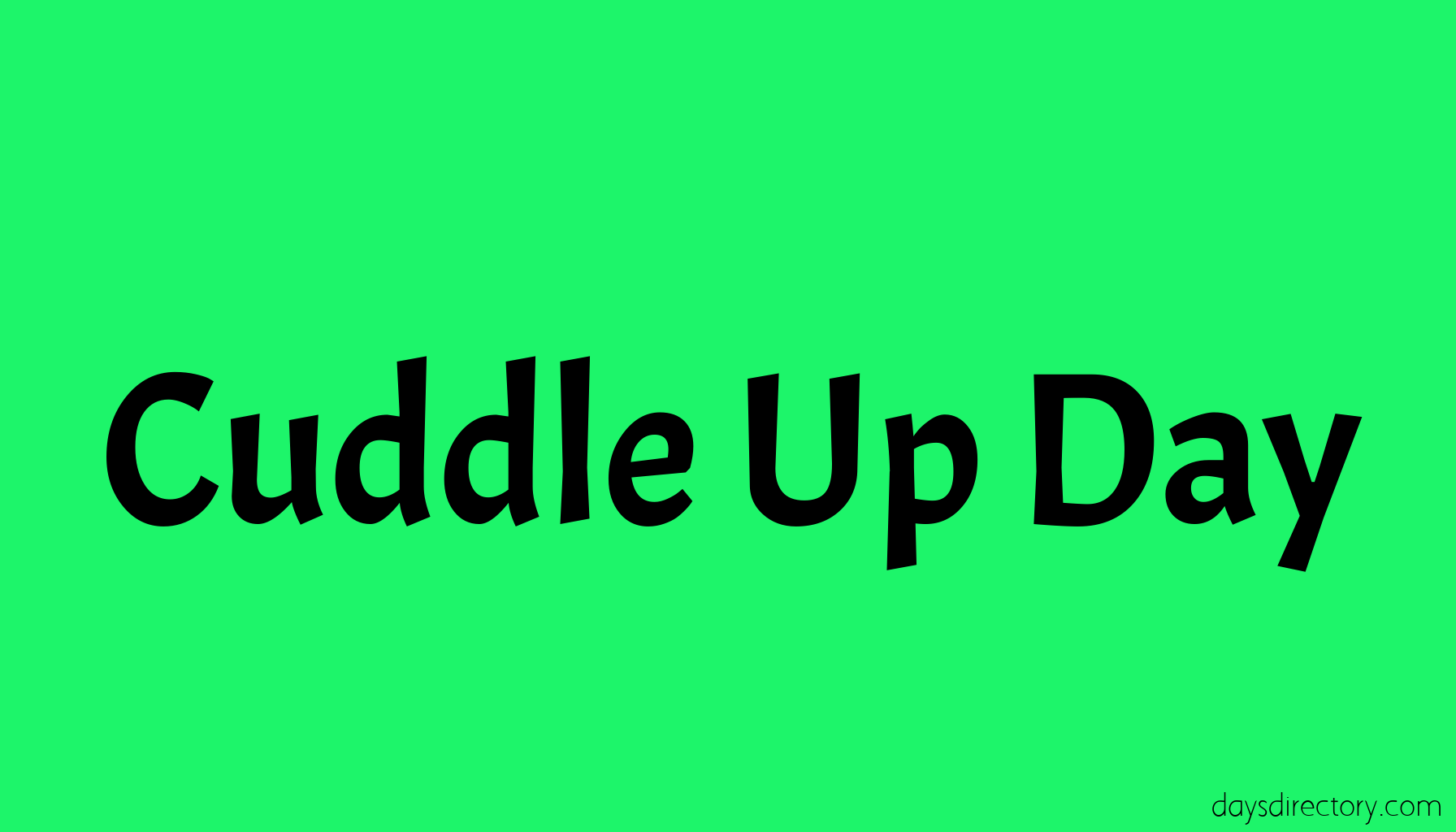 Cuddle Up Day