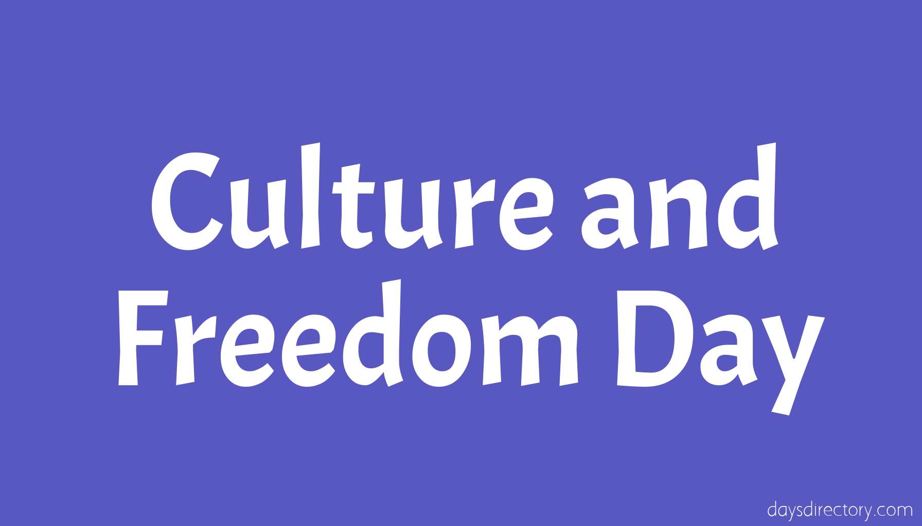 Culture and Freedom Day