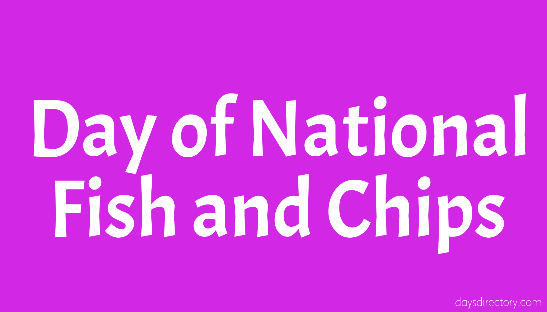 Day of National Fish and Chips