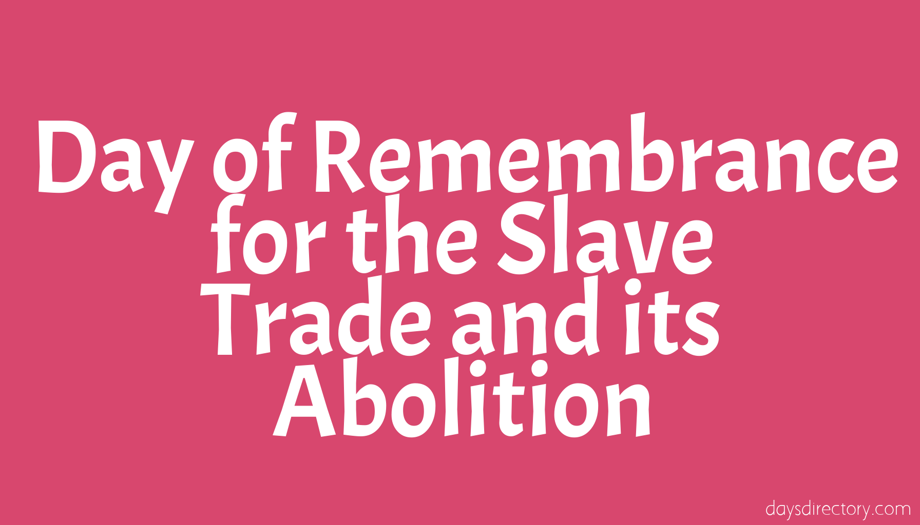 Day of Remembrance for the Slave Trade and its Abolition
