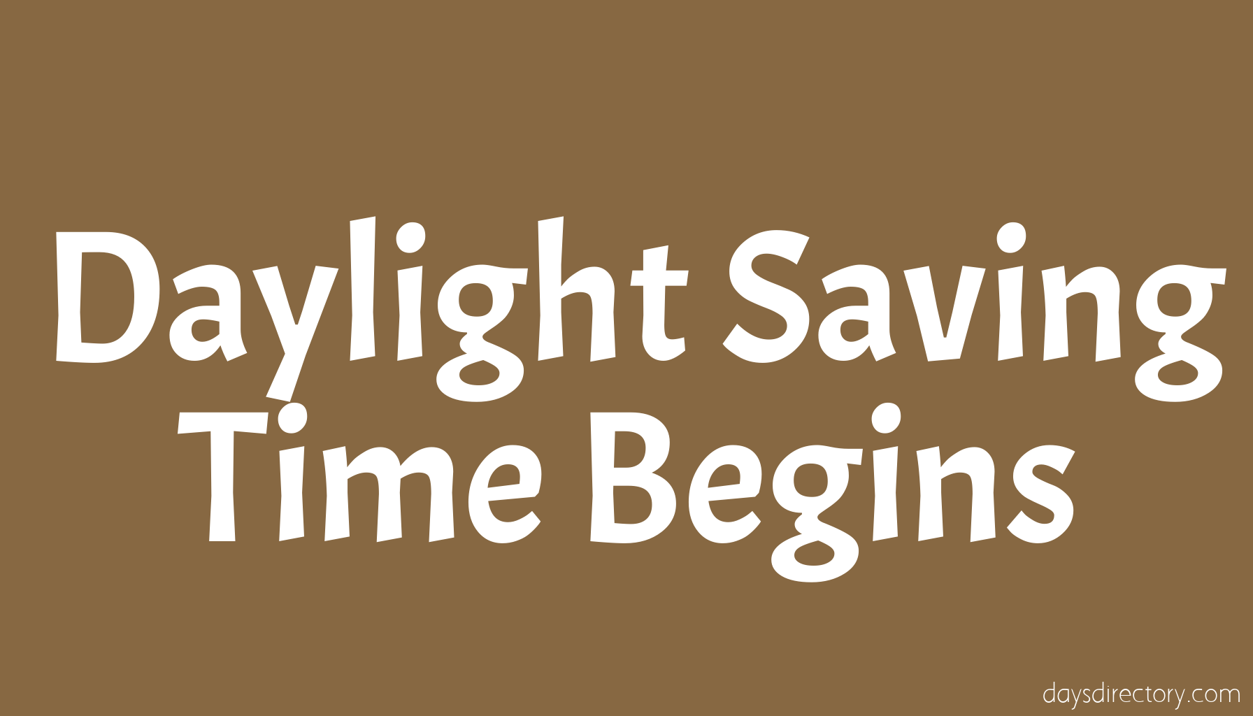 Daylight Saving Time Begins