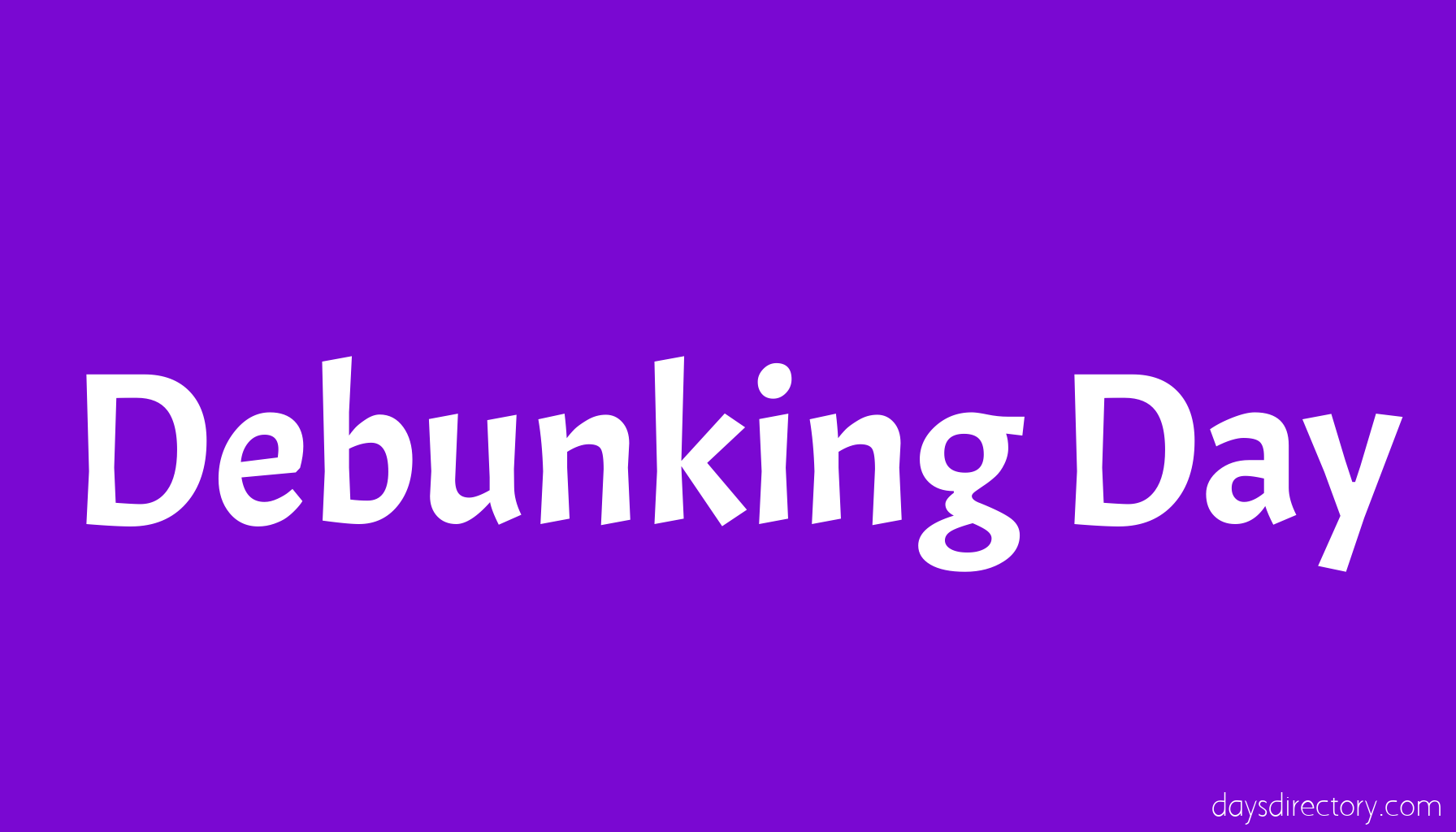 Debunking Day