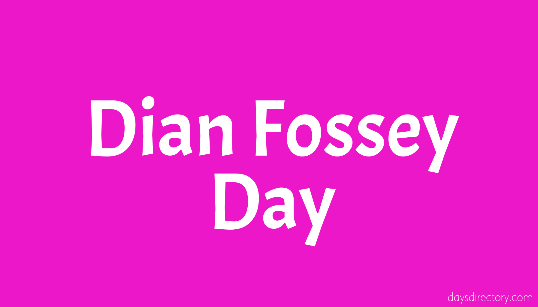 Dian Fossey Day