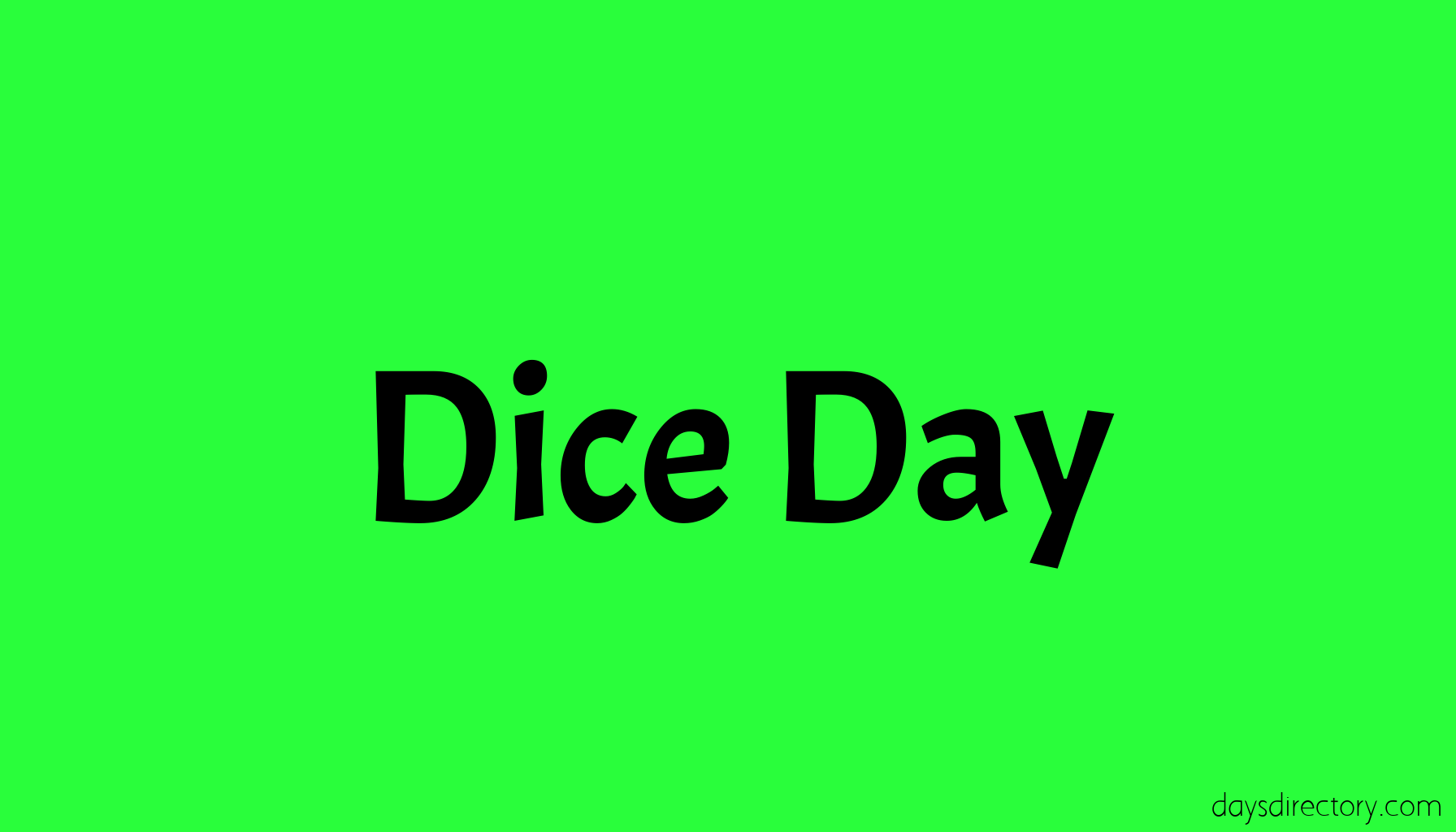 Dice Day