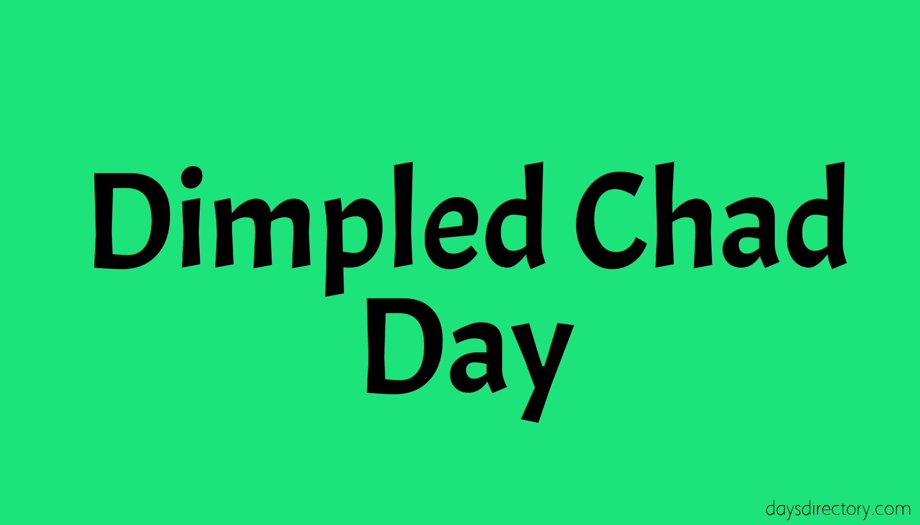 Dimpled Chad Day