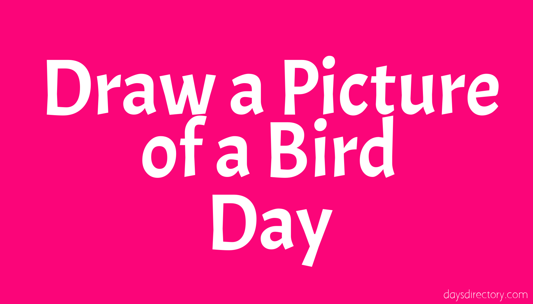 Draw a Picture of a Bird Day