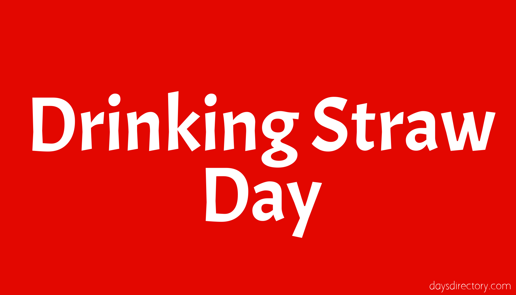 Drinking Straw Day