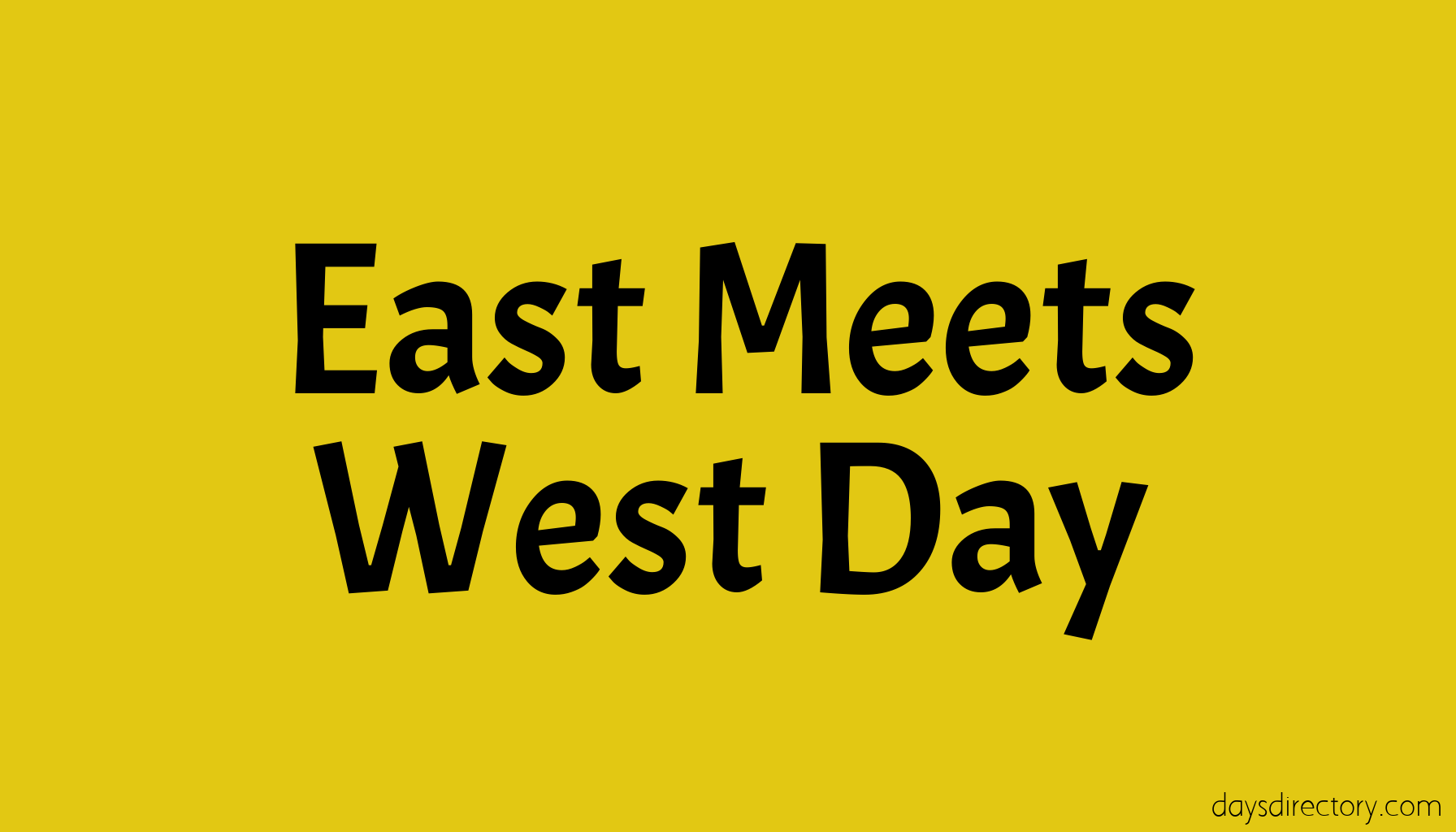 East Meets West Day