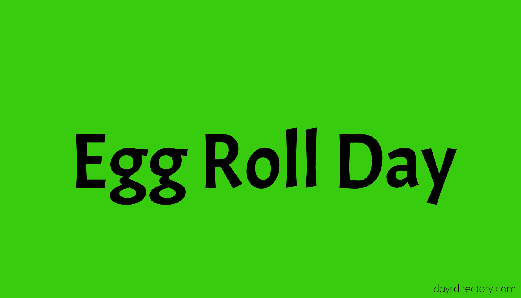 Egg Roll Day