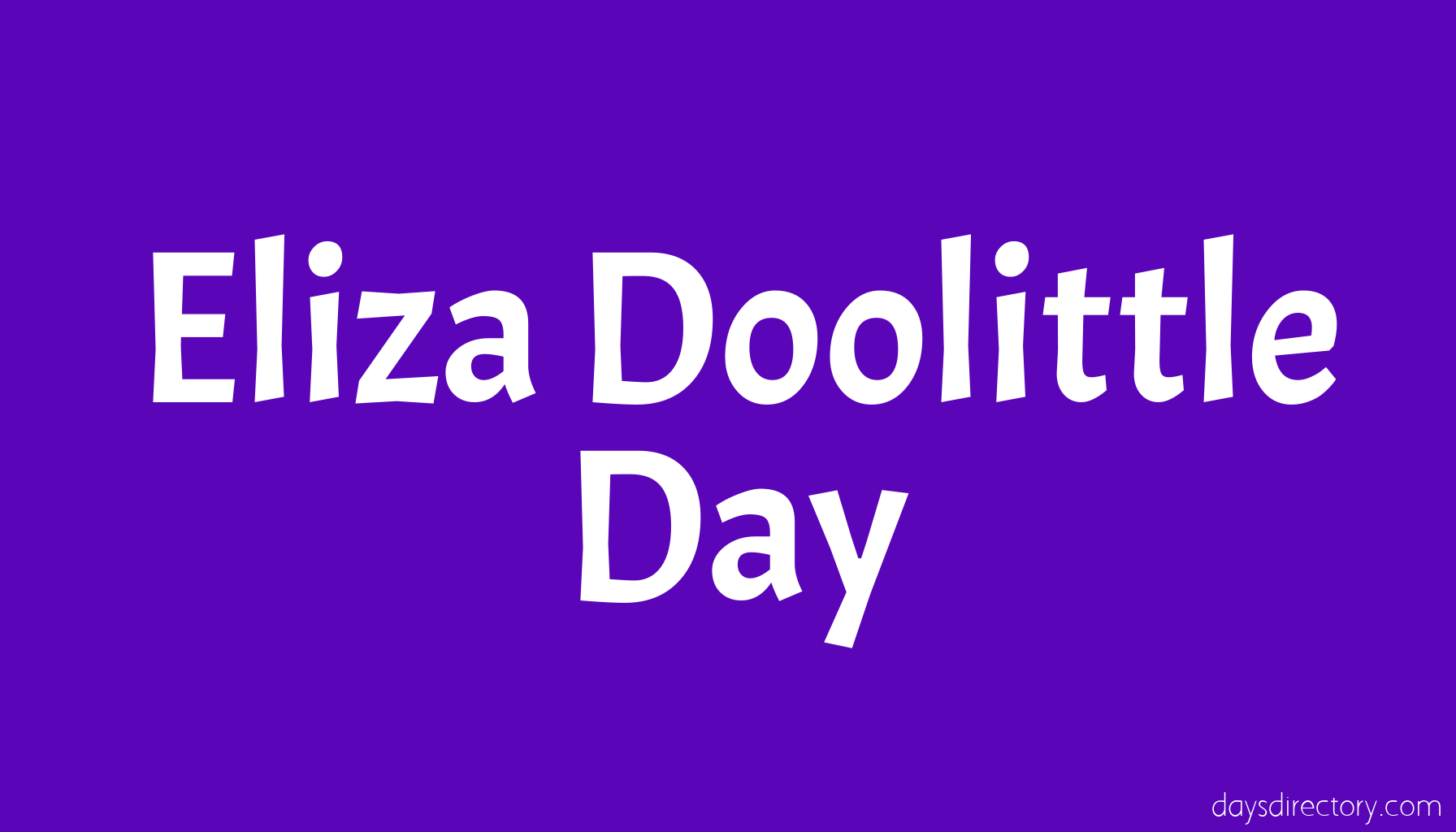 Eliza Doolittle Day