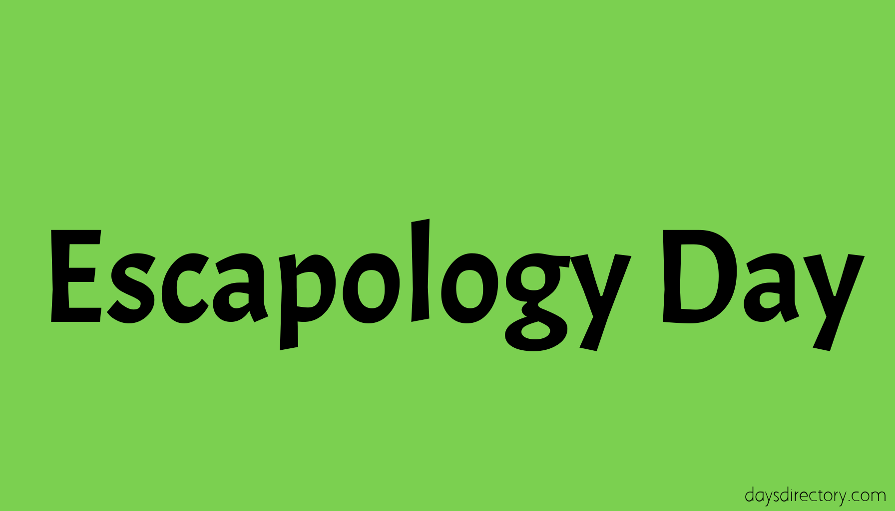 Escapology Day