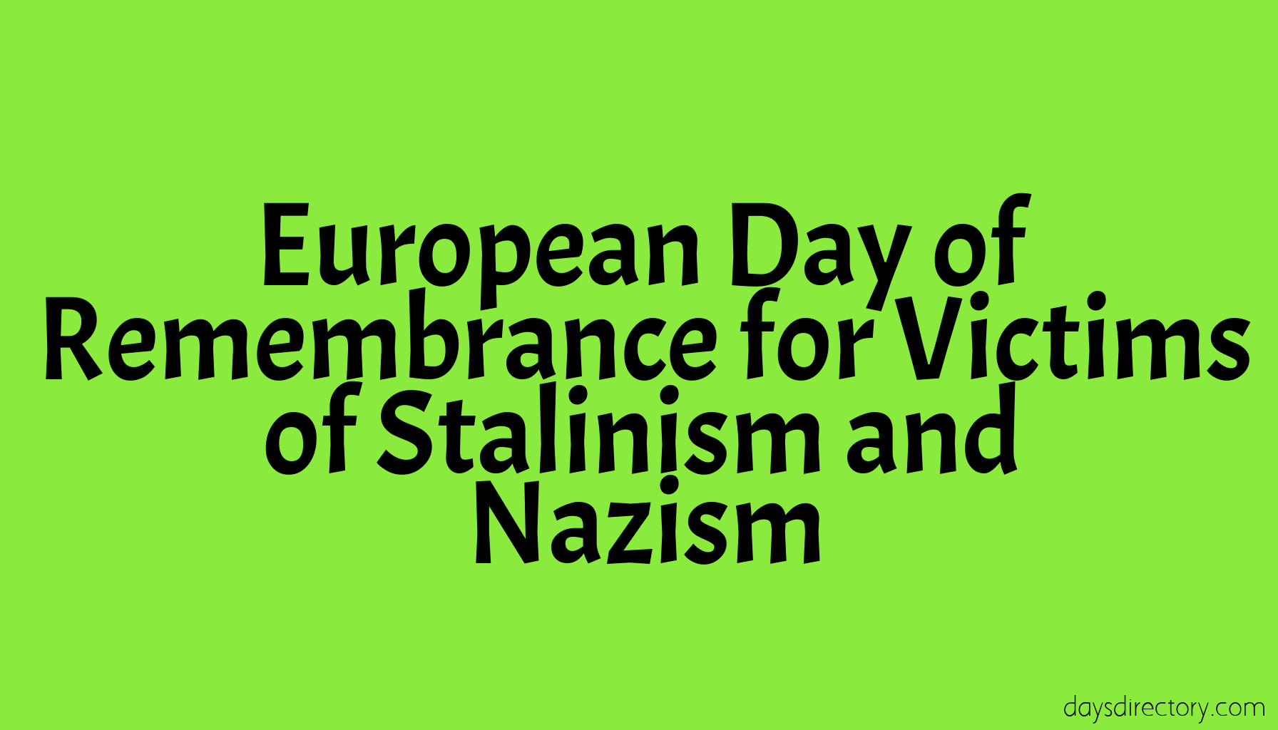 European Day of Remembrance for Victims of Stalinism and Nazism