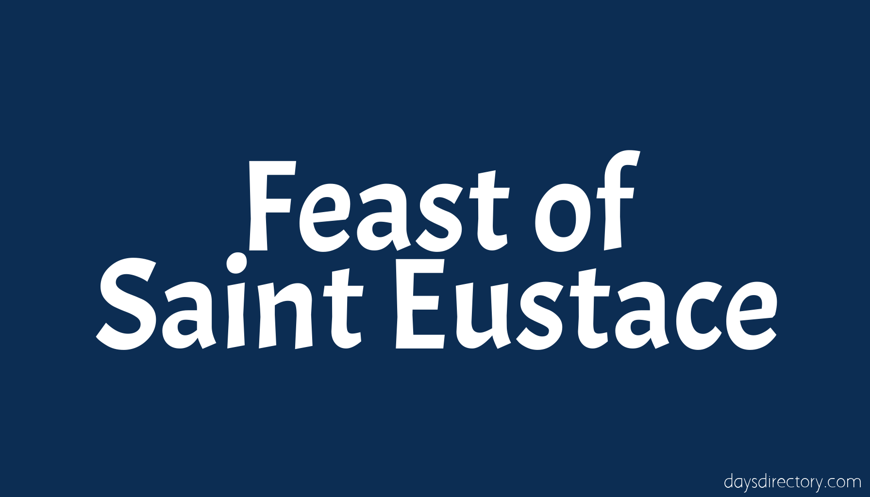 Feast of Saint Eustace