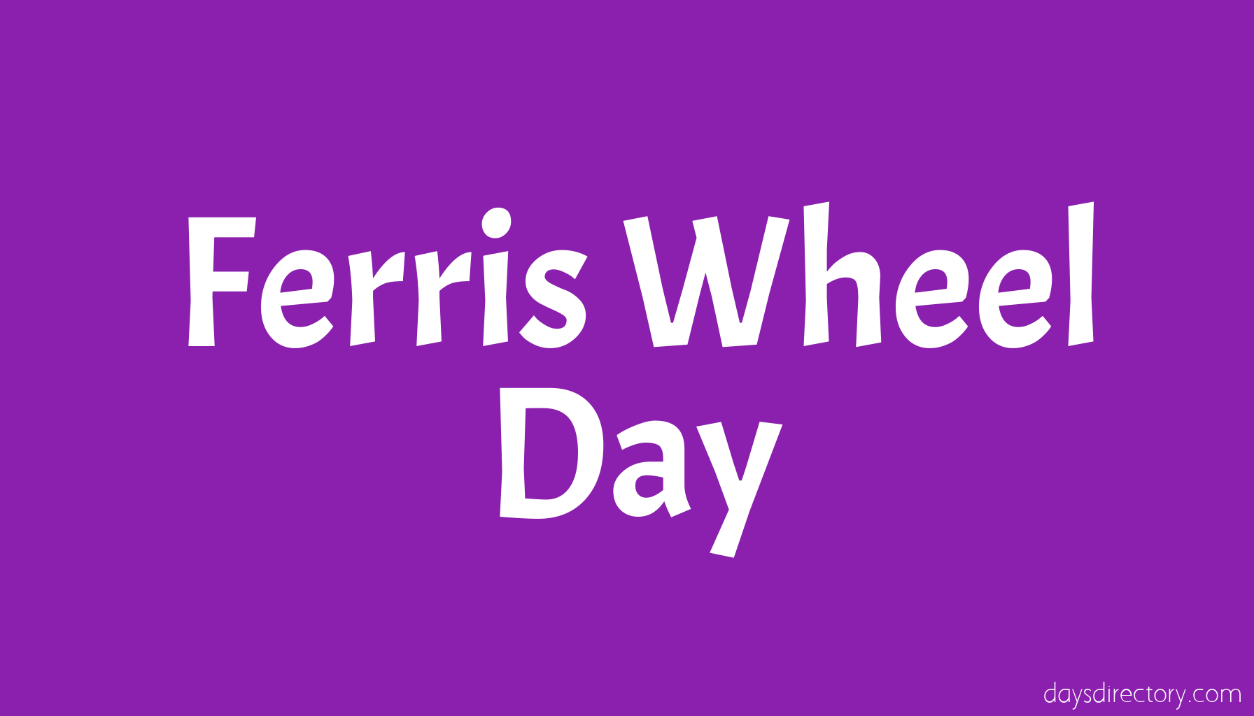 Ferris Wheel Day