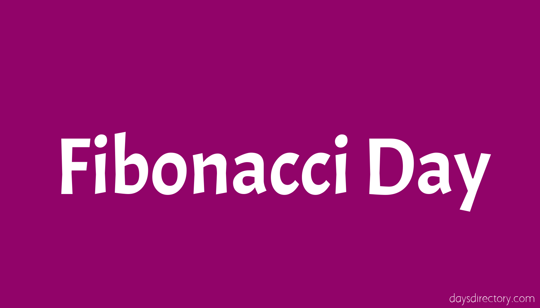 Fibonacci Day