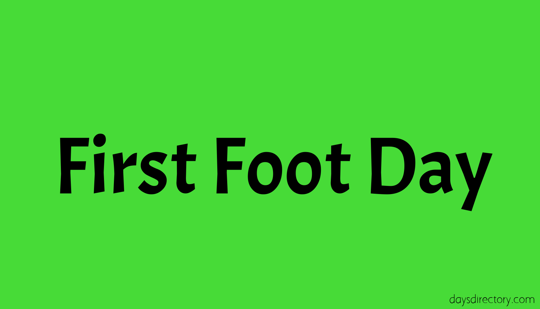 First Foot Day