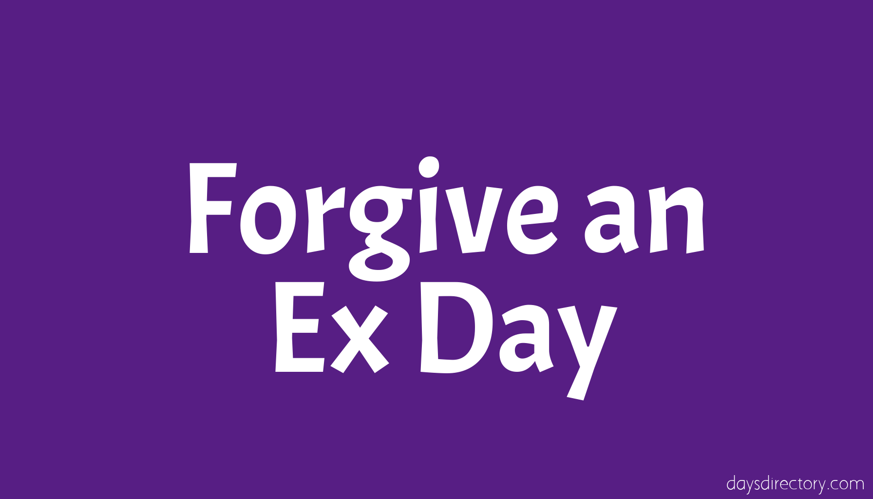 Forgive an Ex Day