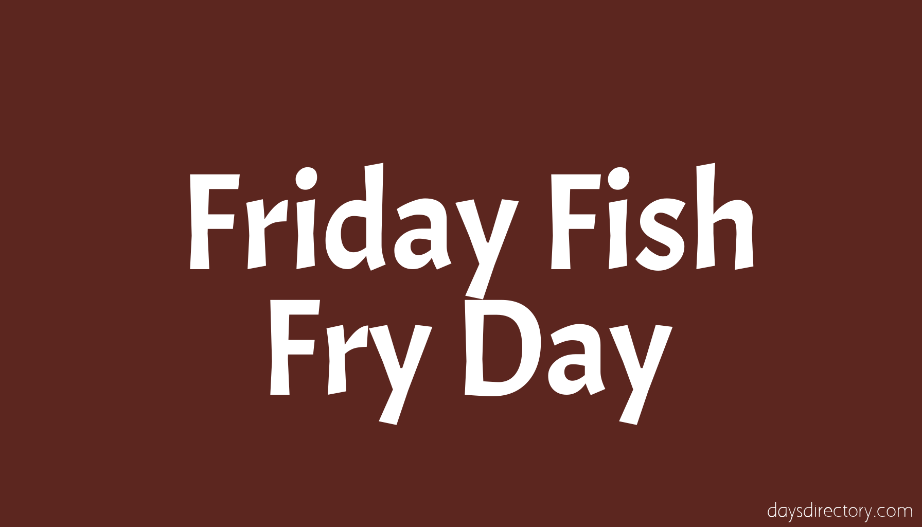 Friday Fish Fry Day
