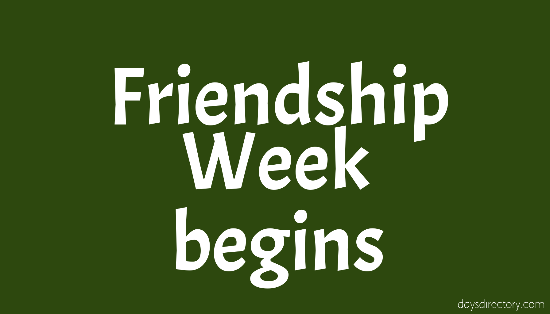 Friendship Week begins