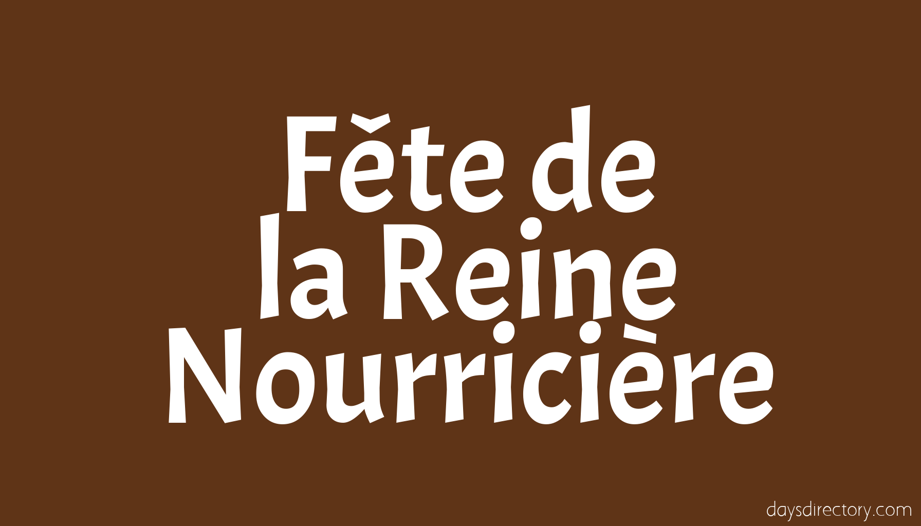 Fte de la Reine Nourricire